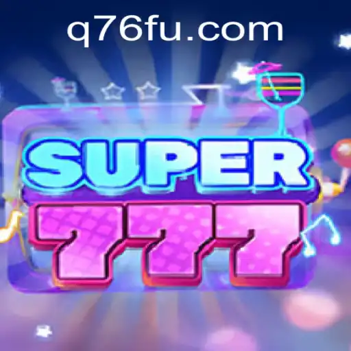 Descubra o Mundo Empolgante de Super777 em Q76.com